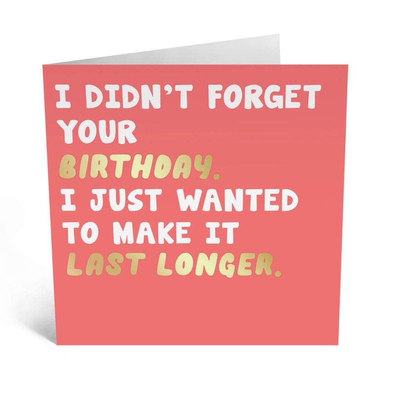 CENTRAL 23 - Belated Birthday Card - 'Last Longer' - Sorry It's Late Cards - Funny Birthday Card - Blank Greeting Cards - For Men and Women - Comes with Fun Stickers - Image 2